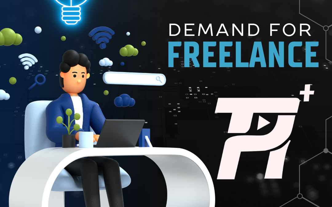 Demand for Freelance Work is Higher More than Ever.